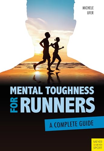Beispielbild fr Mental Toughness for Runners: A Complete Guide zum Verkauf von ThriftBooks-Dallas