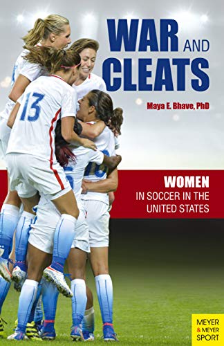 Stock image for War and Cleats: Women in Soccer in the United States for sale by ThriftBooks-Atlanta