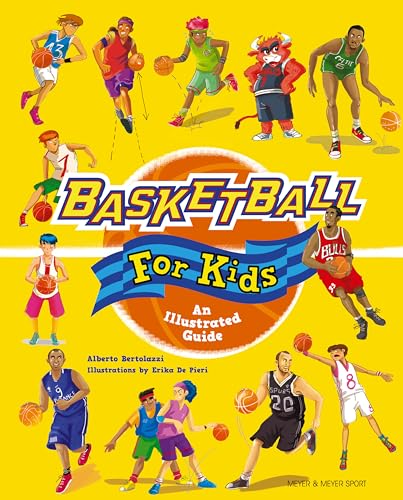 9781782551737: Basketball for Kids: An Illustrated Guide