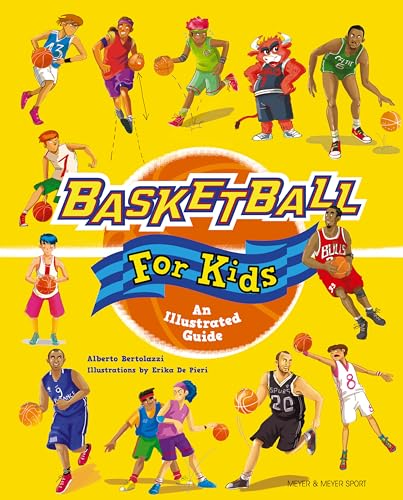 Stock image for Basketball for Kids: An Illustrated Guide for sale by WorldofBooks