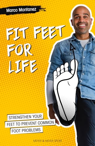 9781782551836: Fit Feet for Life: Strengthen Your Feet to Prevent Common Foot Problems