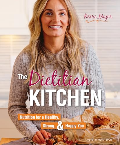 Beispielbild fr The Dietitian Kitchen: Nutrition for a Healthy, Strong, & Happy You zum Verkauf von ThriftBooks-Atlanta