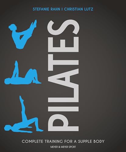 Stock image for Pilates: Complete Training for a Supple Body for sale by ThriftBooks-Atlanta