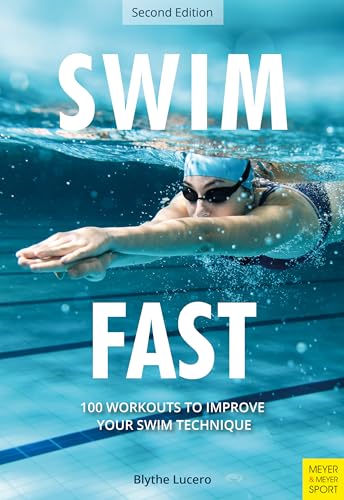 9781782552604: Swim Fast: 100 Workouts to Improve Your Swim Technique