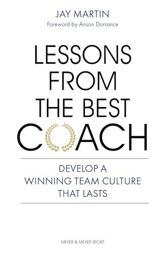 9781782552635: Lessons from the Best Coach: Develop a Winning Team Culture that Lasts