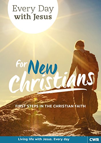 Stock image for Every Day With Jesus for New Christians: First Steps in the Christian Faith for sale by WorldofBooks
