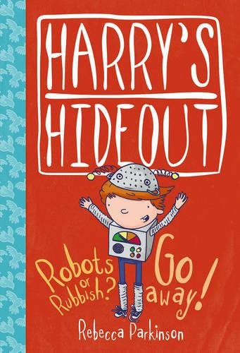 Beispielbild fr Harry's Hideout: Robots or Rubbish ? / Go Away! zum Verkauf von WorldofBooks