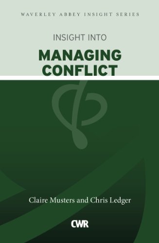 Beispielbild fr Insight into Managing Conflict (Waverley Abbey Insight Series) zum Verkauf von WorldofBooks