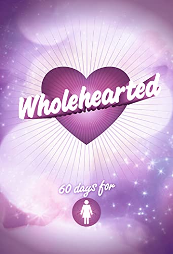 Stock image for Wholehearted - Girls' Devotional for sale by HPB-Emerald