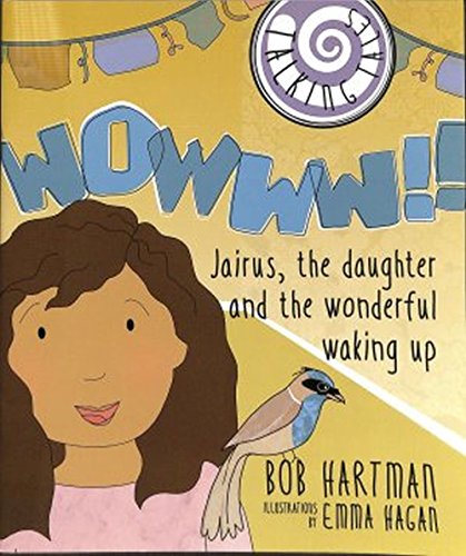 Imagen de archivo de Talking Tales: Wowww!!: Jairus, the Daughter and the Wonderful Waking Up a la venta por HPB Inc.