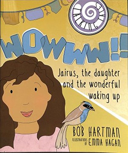 Stock image for Talking Tales: Wowww!!: Jairus, the Daughter and the Wonderful Waking Up for sale by HPB Inc.