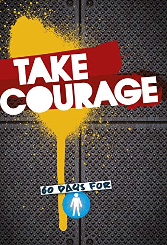 Imagen de archivo de Take Courage: 60 Days for Boys a la venta por HPB-Diamond