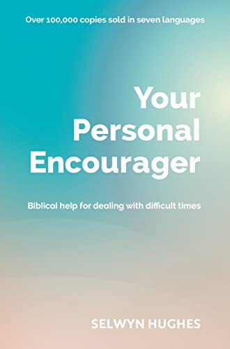 9781782595793: Your Personal Encourager: Biblical help for dealing with difficult times