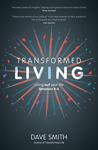 Beispielbild fr Transformed Living: Living Out Your Life - Ephesians 4-6 zum Verkauf von WorldofBooks