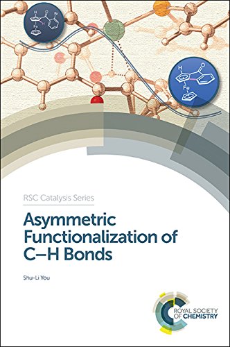 9781782621027: Asymmetric Functionalization of C-H Bonds: Volume 25 (Catalysis Series)