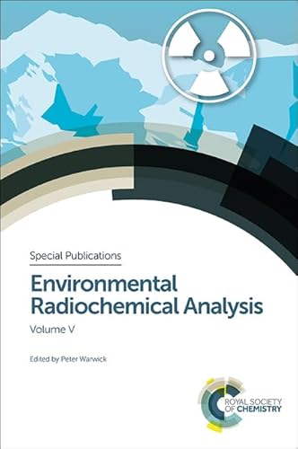 9781782621553: Environmental Radiochemical Analysis V: Volume 351 (Special Publications)