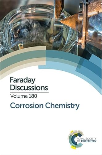 9781782621805: Corrosion Chemistry: Faraday Discussion 180: Volume 180 (Faraday Discussions)