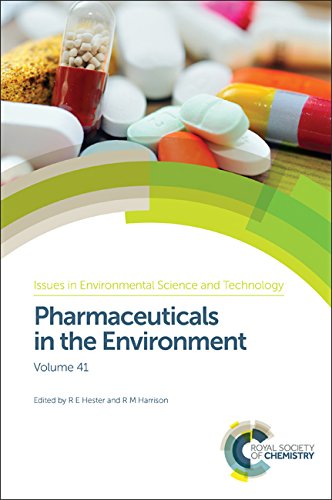 9781782621898: Pharmaceuticals in the Environment: Volume 41 (Issues in Environmental Science and Technology)