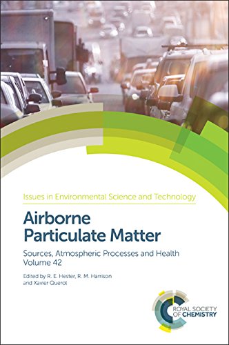 9781782624912: Airborne Particulate Matter: Sources, Atmospheric Processes and Health (Issues in Environmental Science and Technology, Volume 42)