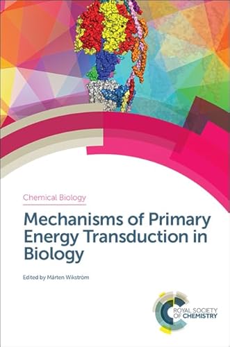 Stock image for Mechanisms of Primary Energy Transduction in Biology: Volume 5 (Chemical Biology) for sale by AwesomeBooks
