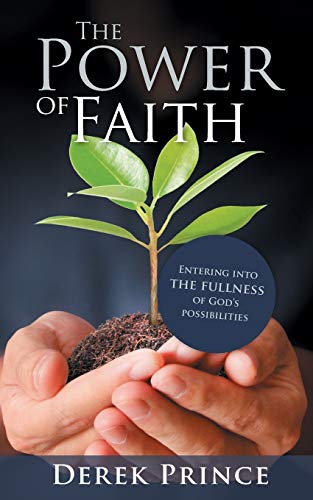 Stock image for The Power of Faith for sale by AwesomeBooks