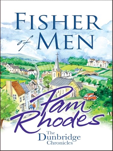 9781782640004: Fisher of Men (The Dunbridge Chronicles)