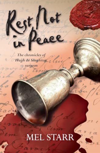 Beispielbild fr Rest Not in Peace (Chronicles of Hugh de Singleton, Surgeon) zum Verkauf von Half Price Books Inc.