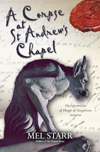 Beispielbild fr A Corpse at St Andrew's Chapel: The Chronicles Of Hugh De Singleton, Surgeon: 2 zum Verkauf von WorldofBooks