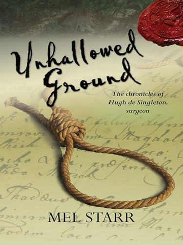 9781782640837: Unhallowed Ground: The Chronicles Of Hugh De Singleton, Surgeon