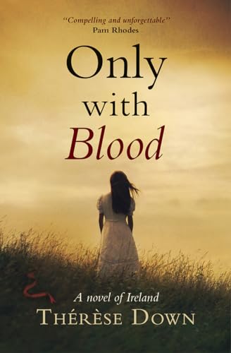 Beispielbild fr Only with Blood: A Novel of Ireland zum Verkauf von WorldofBooks