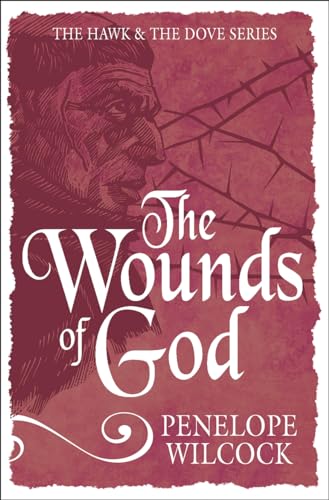 Beispielbild fr Wounds of God: 2 (The Hawk and the Dove Series) zum Verkauf von WorldofBooks