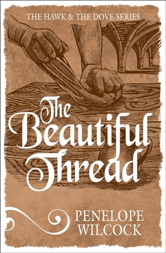 9781782641452: The Beautiful thread: 8 (The Hawk and the Dove Series)