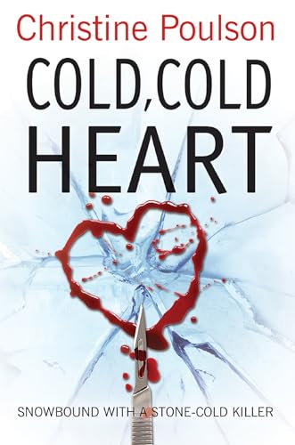 Beispielbild fr Cold, Cold Heart: Snowbound with a stone-cold killer zum Verkauf von Books From California