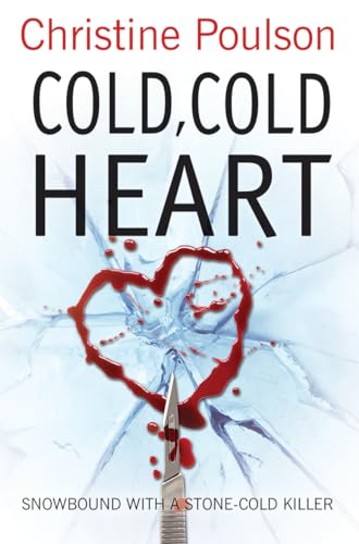 9781782642169: Cold, Cold Heart: Snowbound with a stone-cold killer