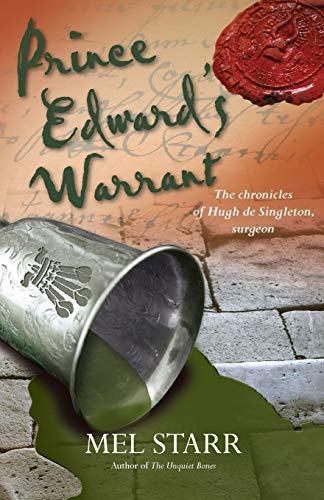 Beispielbild fr Prince Edwards Warrant (The Chronicles of Hugh de Singleton) (The chronicles of Hugh de Singelton, surgeon) zum Verkauf von Reuseabook