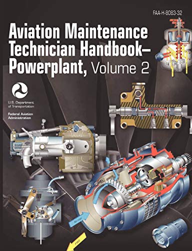 Imagen de archivo de Aviation Maintenance Technician Handbook - Powerplant. Volume 2 (FAA-H-8083-32) a la venta por Chiron Media