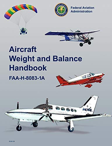 Beispielbild fr Aircraft Weight and Balance Handbook: FAA-H-8083-1a zum Verkauf von Wonder Book