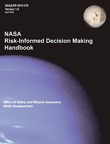 9781782661412: NASA Risk-Informed Decision Making Handbook. Version 1.0 - NASA/SP-2010-576.