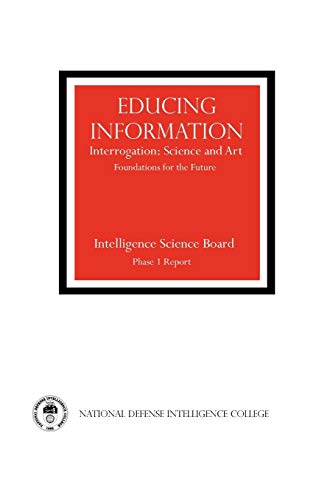 9781782661566: Educing Information: Interrogration Science and Art