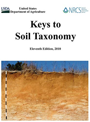 Imagen de archivo de Keys to Soil Taxonomy (Eleventh Edition) a la venta por Lucky's Textbooks