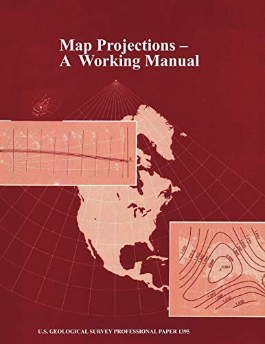 9781782662228: Map Projections: A Working Manual (U.S. Geological Survey Professional Paper 1395)
