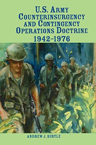 Imagen de archivo de U.S. Army Counterinsurgency and Contingency Operations Doctrine, 1942-1976 a la venta por Lucky's Textbooks