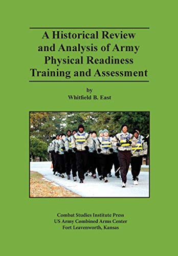 Stock image for A Historical Review and Analysis of Army Physical Readiness Training and Assessment for sale by Lucky's Textbooks