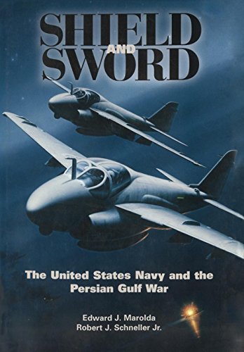 Stock image for Shield and Sword: The United States Navy and the Persian Gulf War for sale by WorldofBooks