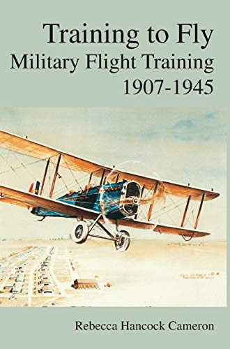 Stock image for Training to Fly: Military Flight Testing 1907-1945 for sale by My Dead Aunt's Books