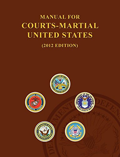 9781782664789: Manual for Courts-Martial United States (2012 Edition)