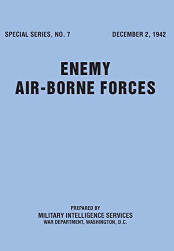 Imagen de archivo de Enemy Airborne Forces (Special Series No.7) a la venta por Lucky's Textbooks