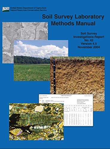 9781782665229: Soil Survey Laboratory Methods (Soil Survey Investigations Report No. 42 Version 4.0 November 2004 ￼)