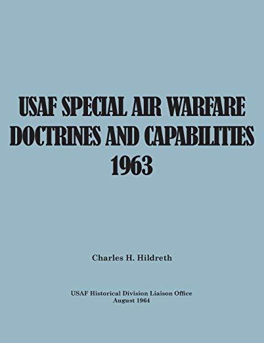 Imagen de archivo de USAF Special Air Warfare Doctrine and Capabilities 1963 a la venta por Lucky's Textbooks