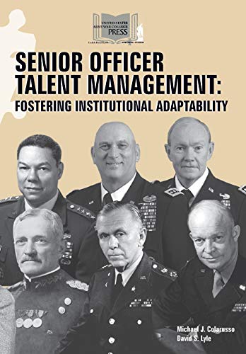 Stock image for Senior Officer Talent Management: Fostering Institutional Adaptability for sale by Lucky's Textbooks